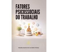 FATORES PSICOSSOCIAIS DO TRABALHO