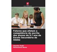 Fatores que afetam a competência de escrita dos alunos do 9.º ano da Escola Secundária de Adaba