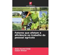 Fatores que afetam a eficiência no trabalho do pessoal agrícola