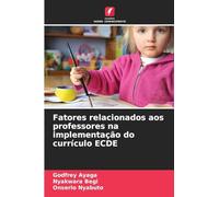 Fatores relacionados aos professores na implementação do currículo ECDE