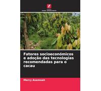 Fatores socioeconómicos e adoção das tecnologias recomendadas para o cacau