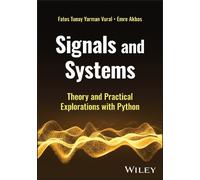 Fatos Tunay Yarman Vural Emre Akbas Signals and Systems (Copertina rigida)