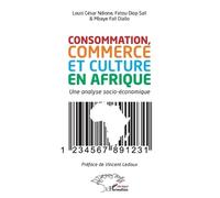Fatou Diop-Sall Louis Cesar Consommation, commerce et culture en A (Tascabile)