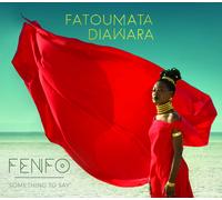 Fatoumata Diawara Fenfo: Something to Say (Vinyl LP) 12" Album
