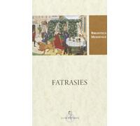 Fatrasies. Testo francese a fronte. Ediz. critica
