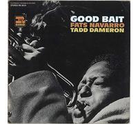 Fats Navarro , Tadd Dameron - Good Bait