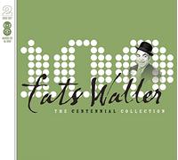 Fats Waller - Centennial Collection, the