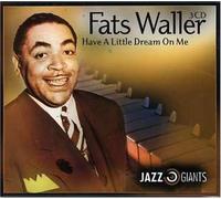 Fats Waller - Have a Little Dream on Me