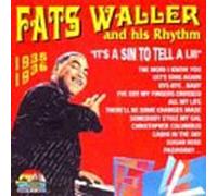 Fats, Waller & His Rhythm - It'S A Sin To Tell A Lie