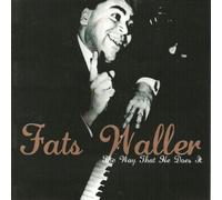 Fats Waller - The Way That He Does It
