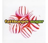 Fattburger - Sugar by Fattburger (1998) Audio CD