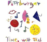 Fattburger - Time Will Tell