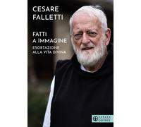 Fatti a immagine - 2025 - Effatà Editrice (Il respiro dell'anima)