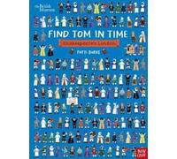 Fatti Burke British Museum: Find Tom in Time: Shakespeare's London (Tascabile)