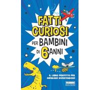 Fatti curiosi per bambini di 6 anni