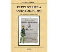 Fatti d'arme a Quintodecimo. Gli scontri del gennaio 1861