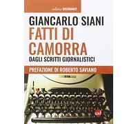Fatti di camorra. Dagli scritti giornalistici