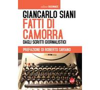 Fatti di camorra. Dagli scritti giornalistici