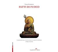 Fatti di fuoco - Taiten Guareschi Fausto