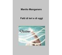 Fatti di ieri e di oggi