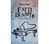 Fatti di note. (Il suono della vita) - [Edizioni DrawUp]