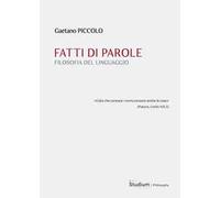 Fatti di parole. Filosofia del linguaggio