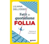 Fatti di quotidiana follia