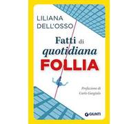 Fatti di quotidiana follia