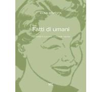 Fatti di umani. Racconti in cui non succede niente