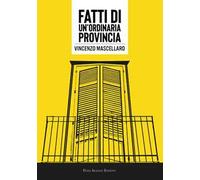Fatti di un'ordinaria provincia