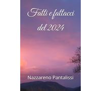 Fatti e fattacci del 2024