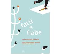 Fatti e fiabe. I principi Cemea in 9 librini - [Dino e Pulcino]