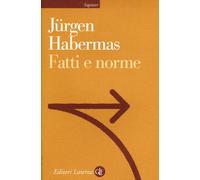 Fatti e norme. Contributi a una teoria discorsiva del diritto e d