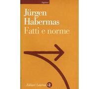 Fatti e norme. Contributi a una teoria discorsiva del diritto e della demo...