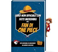 Fatti Incredibili per i Fan di One Piece - Curiosità e Sorprese sul Manga, l’Anime e le Figure di One Piece | One Piece Libri Libro One Piece
