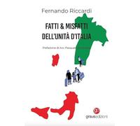 Fatti & Misfatti dell'Unità d'Italia - Riccardi Fernando