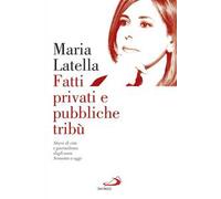 Fatti privati e pubbliche tribù. Storie di vita e giornalismo dagli anni sessanta a oggi