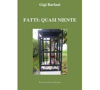 Fatti: quasi niente