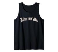 Fatti Una Vita Frase Divertente Ironia Italiana Canotta