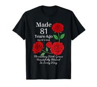 Fatto 81 Anni Fa Rose Flower 81 Anni 81° Compleanno Maglietta