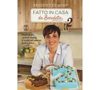 FATTO IN CASA DA BENEDETTA 2 - BENEDETTA ROSSI - CONSEGNA RAPIDA