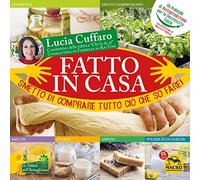 Fatto in casa. Smetto di comprare tutto ciò che so fare!