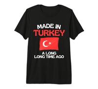 Fatto in Turchia Un Molto Tempo Fa Divertente Compleanno Turco Maglietta Premium