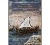 Fatto successo. I patroni, le loro icone d'arte, i dipinti marinari di ex voto a Sciacca