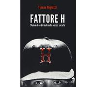 Fattore H. Slalom di un disabile nella nostra società