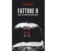 Fattore H. Slalom di un disabile nella nostra società