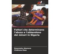 Fattori che determinano l'abuso e l'abbandono dei minori in Nigeria