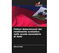 Fattori determinanti del rendimento scolastico nelle scuole secondarie di Haiti
