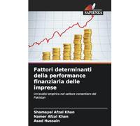 Fattori determinanti della performance finanziaria delle imprese: Un'analisi empirica nel settore cementiero del Pakistan