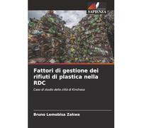 Fattori di gestione dei rifiuti di plastica nella RDC: Caso di studio della città di Kinshasa